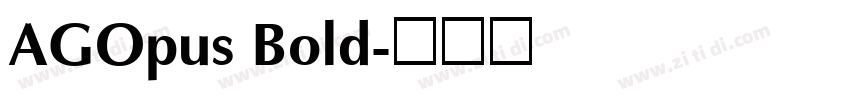 AGOpus Bold字体转换